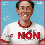 Télécharger le livre :  Harvey Milk : "Non à l'homophobie"