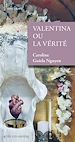 Télécharger le livre :  Valentina ou la vérité
