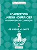 Télécharger le livre :  Adapter son jardin nourricier au changement climatique