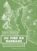 Télécharger le livre :  Au pied du barrage