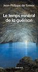 Télécharger le livre :  Le temps minéral de la guérison