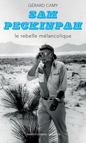 Téléchargez le livre :  Sam Peckinpah