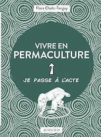 Téléchargez le livre :  Vivre en permaculture