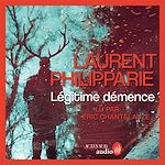 Télécharger le livre :  Légitime démence