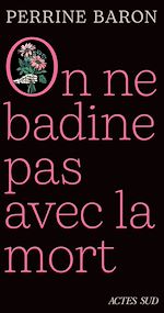 Télécharger le livre :  On ne badine pas avec la mort