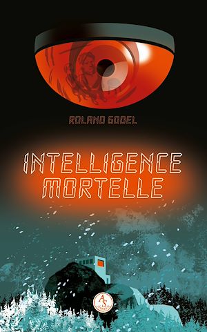 Téléchargez le livre :  Intelligence mortelle