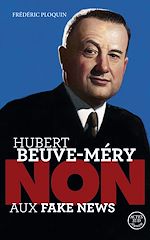 Télécharger le livre :  Hubert Beuve-Méry : “Non aux fake news”