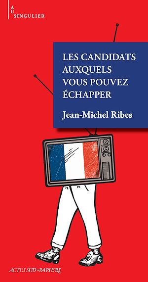 Téléchargez le livre :  Les candidats auxquels vous pouvez échapper