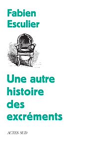 Télécharger le livre : Une autre histoire des excréments