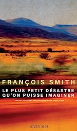 Télécharger le livre :  Le plus petit désastre qu'on puisse imaginer