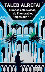 Télécharger le livre :  L'Impossible Roman de l'honorable monsieur K.