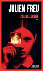 Télécharger le livre :  L'Île hallucinée