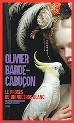 Télécharger le livre :  Le Procès du rhinocéros blanc