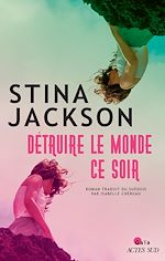 Télécharger le livre :  Détruire le monde ce soir