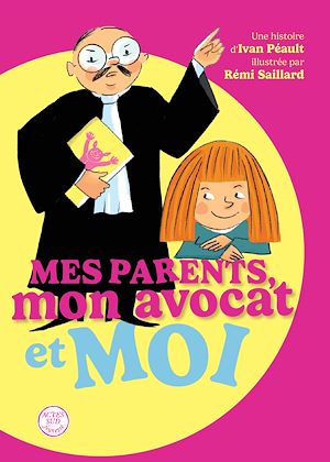 Téléchargez le livre :  Mes parents, mon avocat et moi