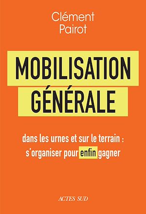 Téléchargez le livre :  Mobilisation générale