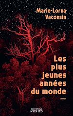 Télécharger le livre :  Les Plus Jeunes Années du monde