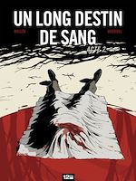 Télécharger le livre :  Un Long Destin de sang - Tome 02