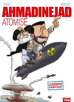 Télécharger le livre :  Ahmadinejad atomisé