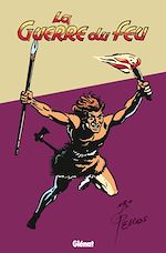 Télécharger le livre :  La guerre du feu