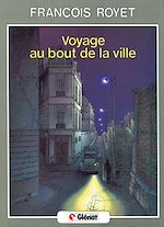 Télécharger le livre :  Voyage au bout de la ville