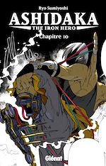 Télécharger le livre :  Ashidaka - The Iron Hero - Chapitre 10