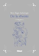 Télécharger le livre :  Moto Hagio Anthologie - De la rêverie