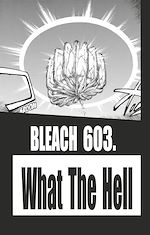 Télécharger le livre :  Bleach - T67 - Chapitre 603