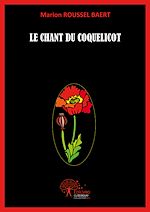 Télécharger le livre :  Le chant du coquelicot