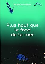 Télécharger le livre :  Plus haut que le fond de la mer