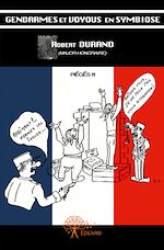 Télécharger le livre :  Gendarmes et voyous en symbiose