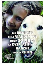 Télécharger le livre :  Les bienfaits de la viande crue pour soigner la dysplasie de la hanche chez le chien