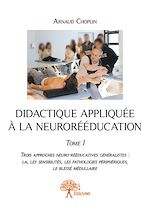 Télécharger le livre :  Didactique appliquée à la neurorééducation - Tome I
