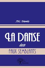 Télécharger le livre :  La danse des faux semblants