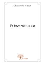 Télécharger le livre :  Et incarnatus est