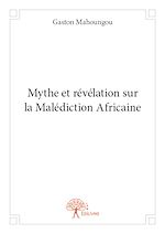 Télécharger le livre :  Mythe et révélation sur la malédiction africaine