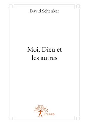 Téléchargez le livre :  Moi, Dieu et les autres