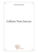 Télécharger le livre :  L'affaire Nina Sawyer