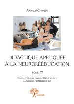 Télécharger le livre :  Didactique appliquée à la neurorééducation - Tome III
