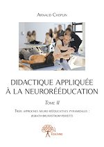 Télécharger le livre :  Didactique appliquée à la neurorééducation - Tome II