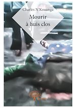 Télécharger le livre :  Mourir à huis clos