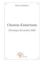 Télécharger le livre :  Chemins d'amertume