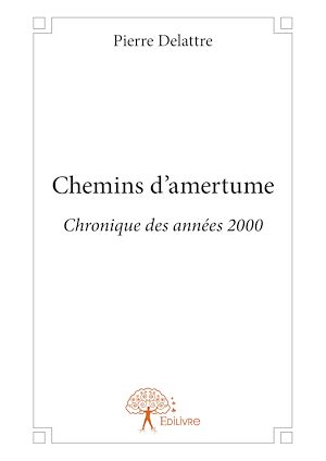 Téléchargez le livre :  Chemins d'amertume