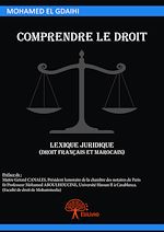 Télécharger le livre :  Comprendre le droit, lexique juridique (droit français et marocain)