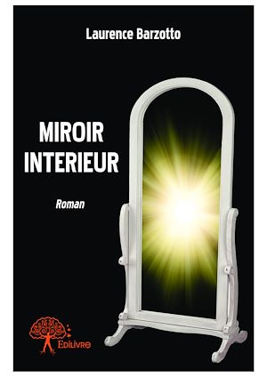 Téléchargez le livre :  Miroir intérieur