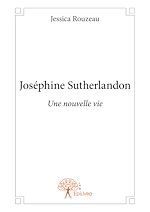 Télécharger le livre :  Joséphine Sutherlandon
