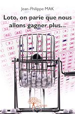 Télécharger le livre :  Loto, on parie que nous allons gagner plus...