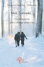 Télécharger le livre :  Moi, Toronto...