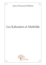 Télécharger le livre :  Les Kabouters et Mathilde