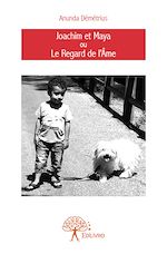Télécharger le livre :  Joachim et Maya ou Le Regard de l'Âme